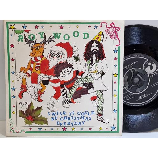 ROY WOOD & WIZZARD I wish it could be christmas everyday 7" single. HAR5173