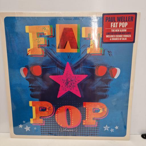 PAUL WELLER Fat Pop (Volume 1) LIMITED EDITION 12" vinyl LP. 60243556625