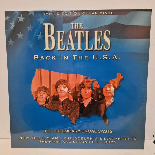 THE BEATLES Back In The U.S.A. - The Legendary Broadcasts 12" vinyl LP. 5060420345209