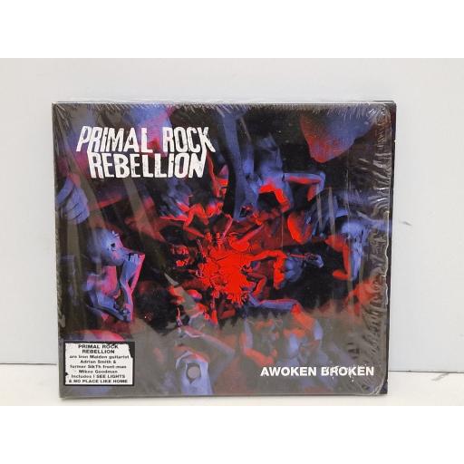 PRIMAL ROCK REBELLION Awoken Broken compact disc. 0602527932910