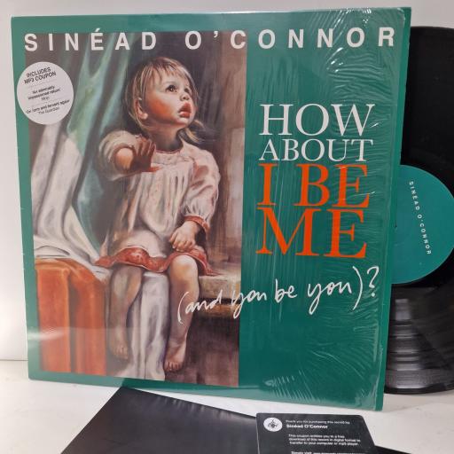 SINEAD O'CONNOR How about I be me (and you be you)? 12" vinyl LP. TPLP1122
