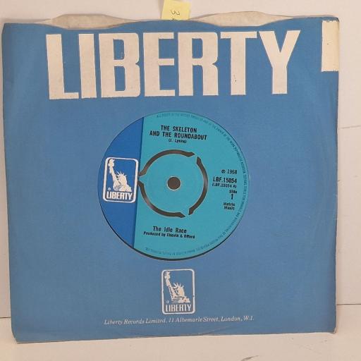 THE IDLE RACE The skeleton and the roundabout 7" single. LBF51054