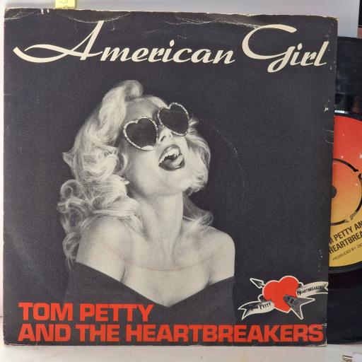 TOM PETTY AND THE HEARTBREAKERS American girl 7" single. WIP6403