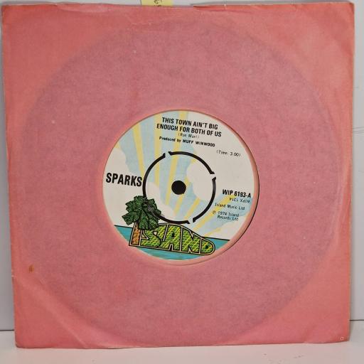 SPARKS This town ain't big enough for both of us 7" single. WIP6193