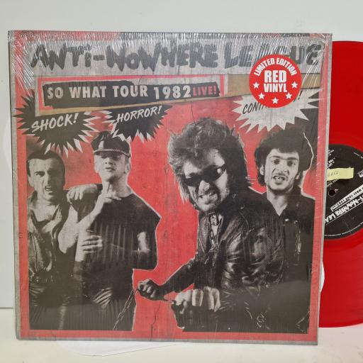 ANTI NOWHERE LEAGUE So What Tour 1982 LIVE! 12 " Red Vinyl. LP. CLO 1421.