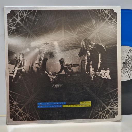 THE DEAD WEATHER Sea Of Cowards Live At Third Man Records 12" vinyl LP. TMR040