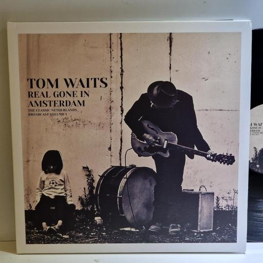 TOM WAITS Real Gone In Amsterdam: The Classic Netherlands Broadcast Volume 1 2x12" vinyl LP. PARA281LP