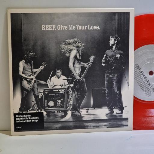 REEF Give me your love 7" LIMITED EDITION red vinyl single. 6731647