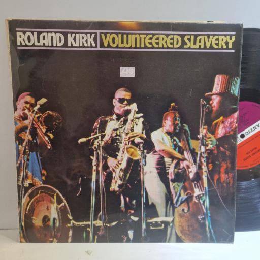 ROLAND KIRK Volunteered slavery 12" vinyl LP. 588207