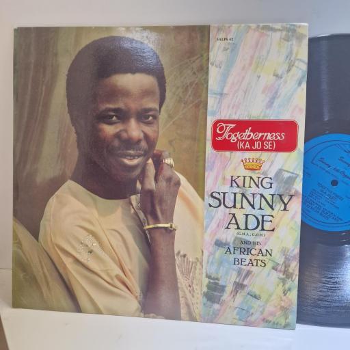 KING SUNNY AND HIS AFRICAN BEATS Togetherness (Ka Jo Se) 12" vinyl LP. SALPS42