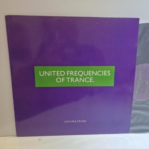 VARIOUS FT. THE TRIP, DRUG MUSIC ANONYMOUS, NORTHWEST OF HEAVEN United Frequencies Of Trance- Volume Three 12" vinyl LP. MFS7031-1