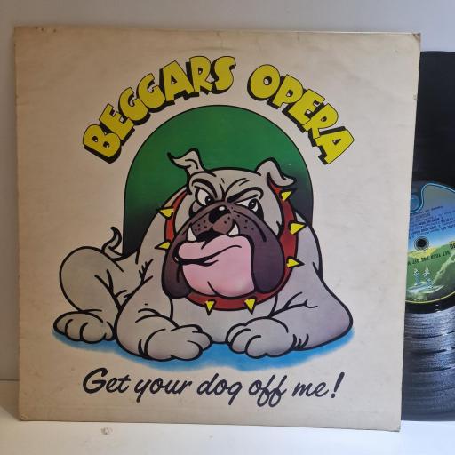 BEGGARS OPERA Get your dog off me 12" vinyl LP. 6360090