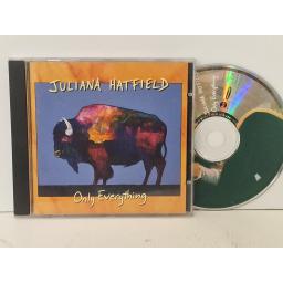 JULIANA HATFIELD Only everything compact-disc. 74509-99886-2