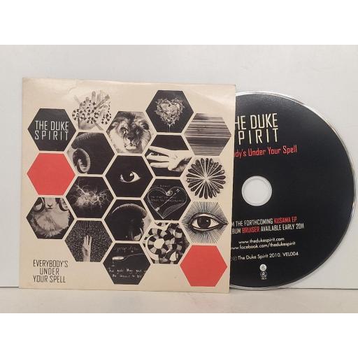 THE DUKE SPIRIT Everybody's Under Your Spell compact-disc single. VEL004