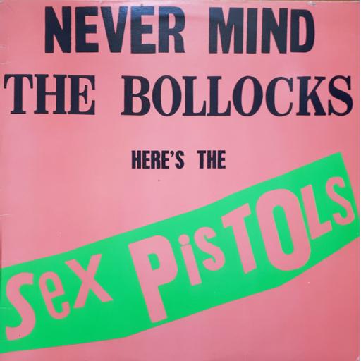 SEX PISTOLS never mind the bollocks here's the sex pistols KBS3147