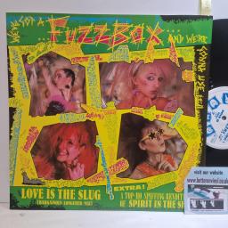 WEVE GOT A FUZZBOX AND WERE GONNA USE IT Love Is The Slug Vindaloo Records UGH 14T, 4 Track 12 Single