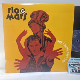 RIO & MARS Boy I Gotta Have You, Dome Records 12dome 1014 / Chrysalis 7243 8 81947 6 1, 4 Track 12 Single