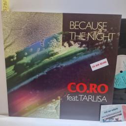 CO.RO FEAT. TARLISA Because The Night, ZYX Music ZYX 6822-12, 2 Track 12 Single