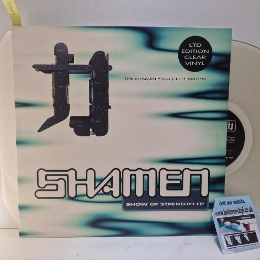 THE SHAMEN Show Of Strength, One Little Indian 1088TP12, 12 EP, LTD Edition Clear Vinyl