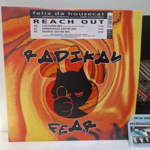 FELIX DA HOUSECAT Presents YESTERDAY DREAMERS FT. WILLIE VERNAZDALE Reach Out Radikal Fear FEAR 001, 3 Track 12 Single