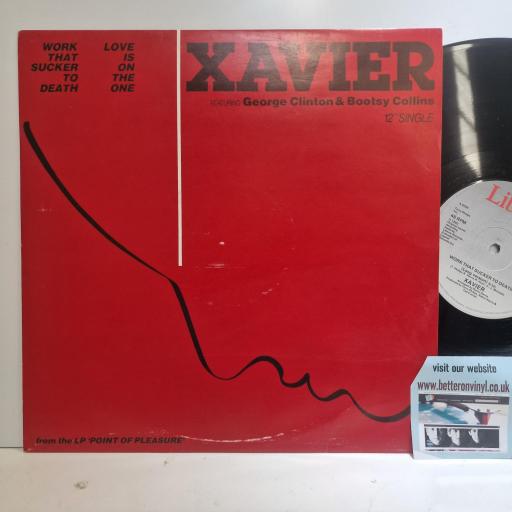 XAVIER Work That Sucker To Death / Love Is On The One, Liberty 7200, Double A Side 12
