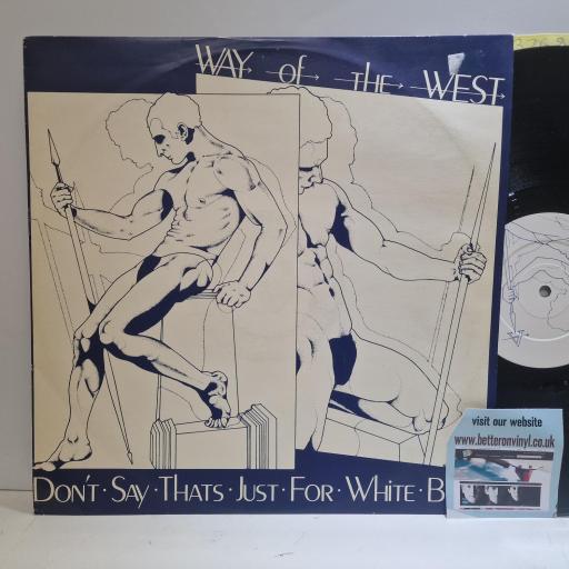 WAY OF THE WEST Dont Say Thats Just For White Boys, Mercury MERX 66, 2 Track 12 Single