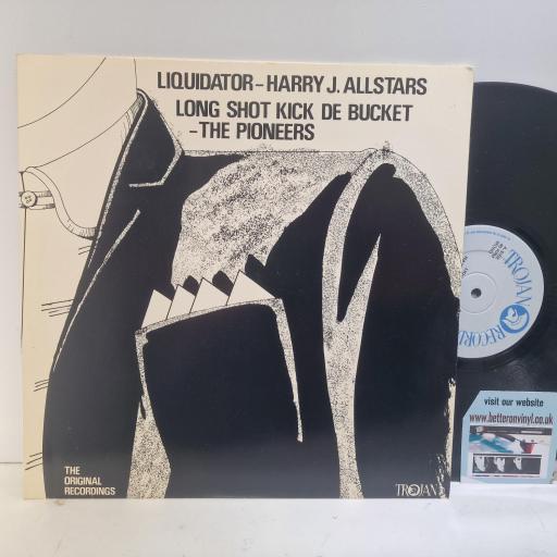 HARRY J. ALLSTARS/THE PIONEERS Liquidator/Long Shot Kick De Bucket Trojan Records TROT 9063