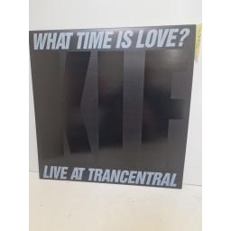 THE KLF FEATURING THE CHILDREN OF THE REVOLUTION What Time Is Love? (Live At Trancentral), KLF Communications KLF 004X