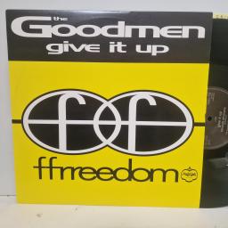 THE GOODMEN Give It Up, Ffrreedom TABX 118, 2 Track 12" Single