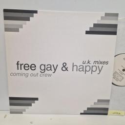 COMING OUT CREW Free Gay And Happy, Out On Vinyl OOV 002, 4 Track 12 Single (Remixes)