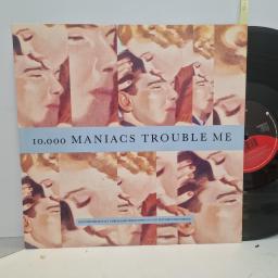 10,000 MANIACS Trouble Me, Elektra EKR 93T, 3 Track 1 Single, Stereo