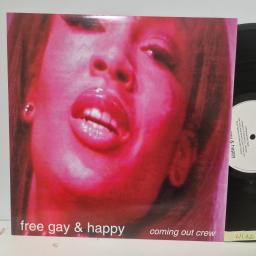 COMING OUT CREW Free Gay And Happy, Out On Vinyl 12 OOV 002, 4 Track 12 Single (Remixes)