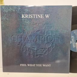 KRISTINE W Feel What You Want, Champion CHAMP12 304, 4 Track 12" Single