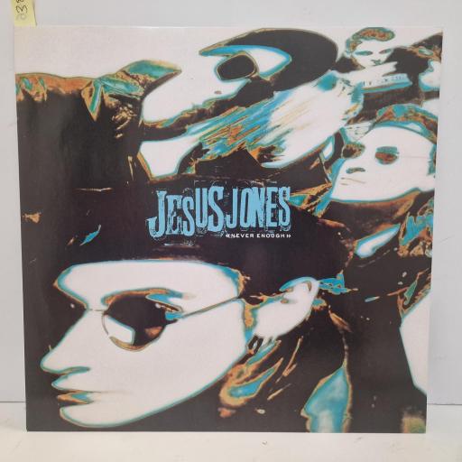 JESUS JONES Never Enough, Food 12 FOOD 21, 3 Track 12 Single