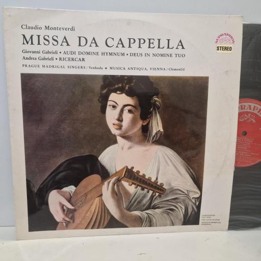 CLAUDIO MONTEVERDI / ANDREA GABRIELI / GIOVANNI GABRIELI PRAGUE MADRIGAL SINGERS, MUSICA ANTIQUA, VIENNA Missa Da Cappella / Ricercar / Audi Domine Hymnum Deus In Nomine Tuo, Supraphon SUA ST 50558, 12 LP (Stereo)