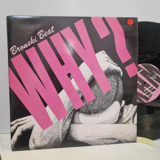 BRONSKI BEAT Why?, Forbidden Fruit BITEX 2, 2 Track 12 Single, Stereo