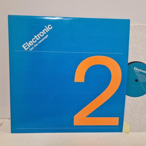 ELECTRONIC Get The Message, Factory FAC287, 2 Track 12 Single