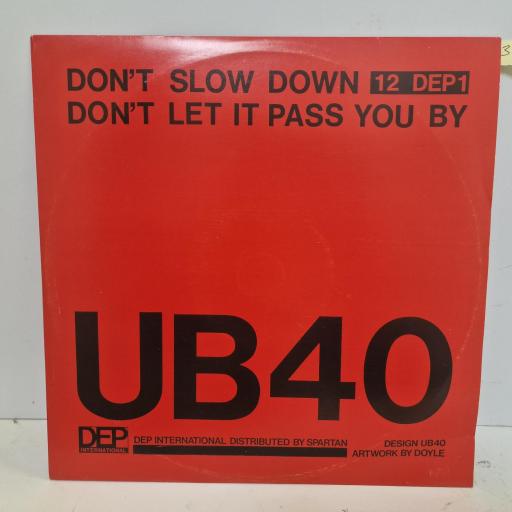 UB40 Dont Slow Down / Dont Let It Pass You Buy, DEP International 12 DEP1, 2 Track Double A Side 12 Single.