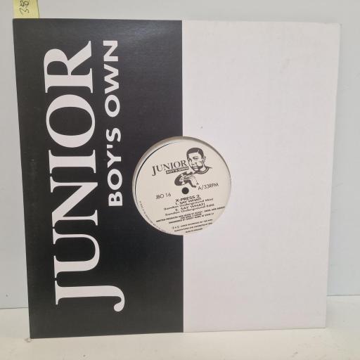 X-PRESS 2 Say What! Junior Boys Own JBO 16, 4 Track 12" Single