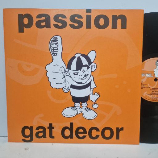 GAT DECOR Passion, Effective Records 12 EFFS 1, 2 Track 12" Single