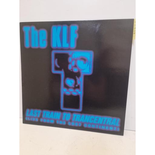 THE KLF Last Train To Trancentral (Live From The Lost Continent), KLF Communication KLF 008X, 2 Track 12 Single