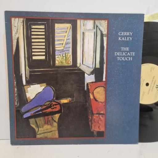 GERRY KALEY The Delicate Touch, Wildwood Records CHAOS LP1, 12 LP