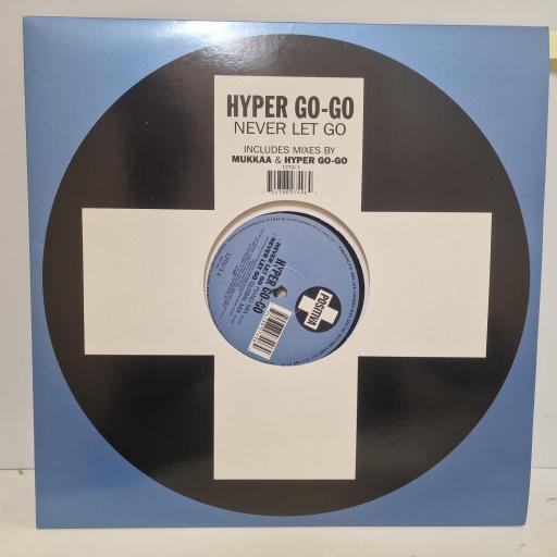 HYPER GO-GO Never Let Go, Positiva 12TIV 3, 4 Track 12 Single (Remixes)