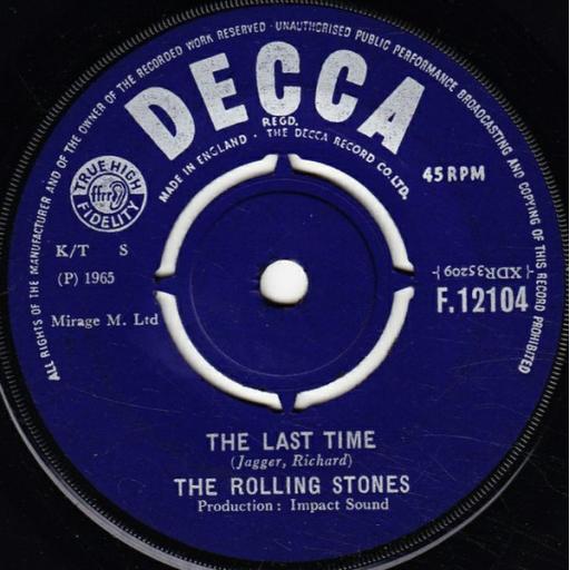 THE ROLLING STONES - The Last Time, B side - Play With Fire, 7"single, F12104 push out centre. Blue label with silver DECCA label, F 12104