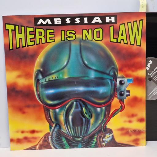 MESSIAH There Is No Law, Kickin Records KICK10, 3 Track 12 Single (Mixes)