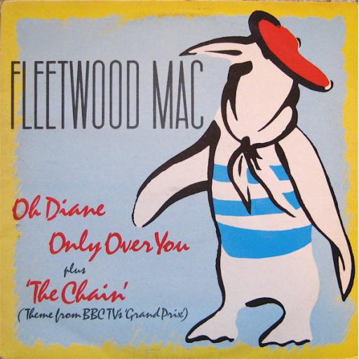 FLEETWOOD MAC   Oh Diane Only Over You The Chain FLEET1T 12" single