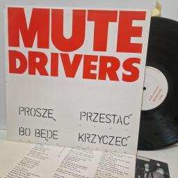 MUTE DRIVERS Stop Or I’ll Scream, Irradiated Records MD3, 12” LP