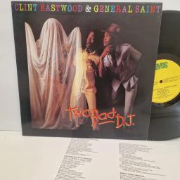 CLINT EASTWOOD & GENERAL SAINT Two Bad DJ, Greensleeves GREL 24, 12” LP