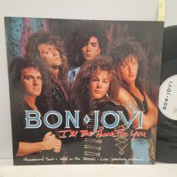 BON JOVI I’ll Be There For You, Polygram JOV 512, 3 Track 12” Single