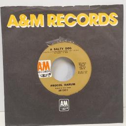 PROCOL HARUM A salty dog, Conquistador 7 single. AM-1347